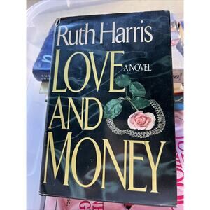 Love & Money Harris, Ruth Hardcover 1988 Good